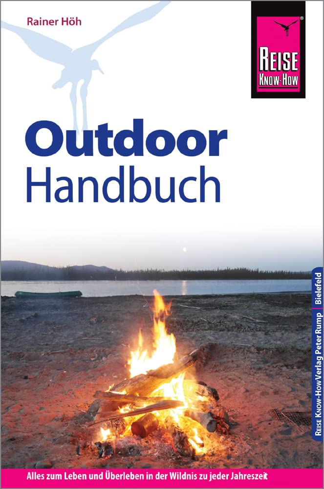 Outdoor – Das Handbuch für draußenEin absoluter Klassiker für alle, die gern draußen unterwegs sind.