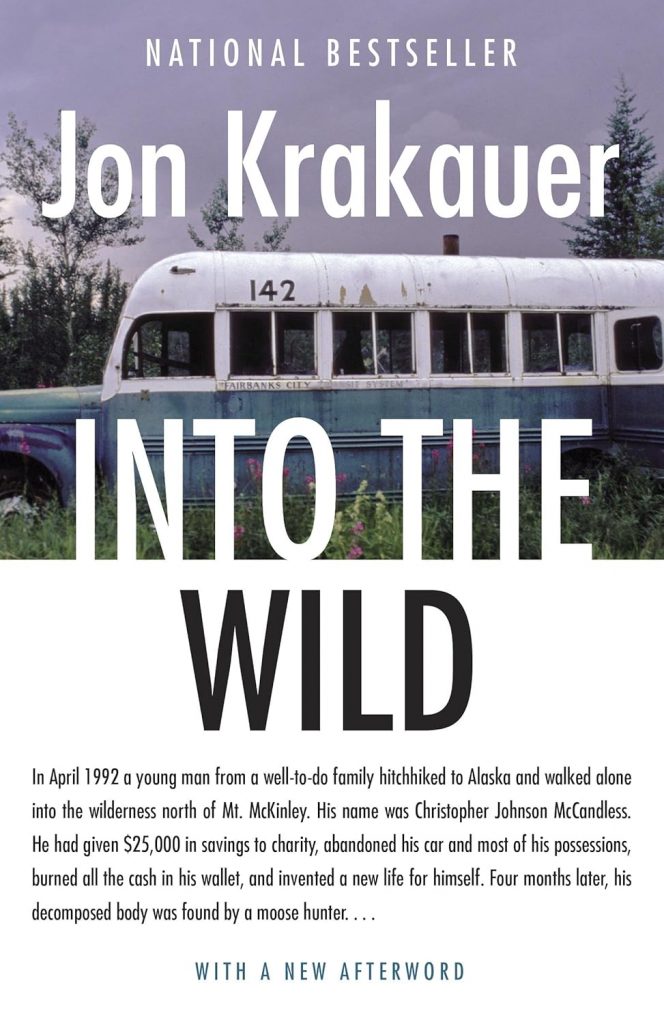 Jon Krakauer – Into the WildEin Klassiker. Eine wahre Geschichte, die gleichzeitig fasziniert, schockiert und berührt.